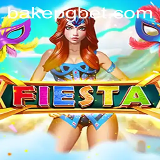 Fiesta - The Exciting World of BAKE PG Gaming