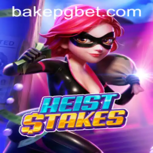Unveiling the Thrills of HeistStakes: A Strategic Adventure with BAKE PG