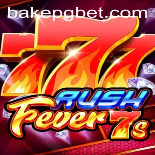Discovering RushFever7s: A Thrilling Gaming Experience by BAKE PG